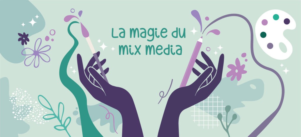 La magie du mix media : illustration pour l'article qui explique comment je réalise mes illustration en mix media. Deux mains tiennent un pinceau et un crayons