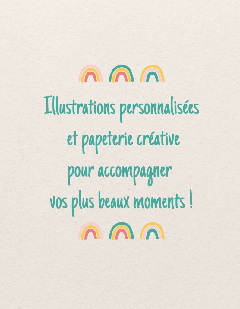 slogan du pinceau rêveur : Illustrations personnalisées et papeterie créative pour accompagner vos plus beaux moments !